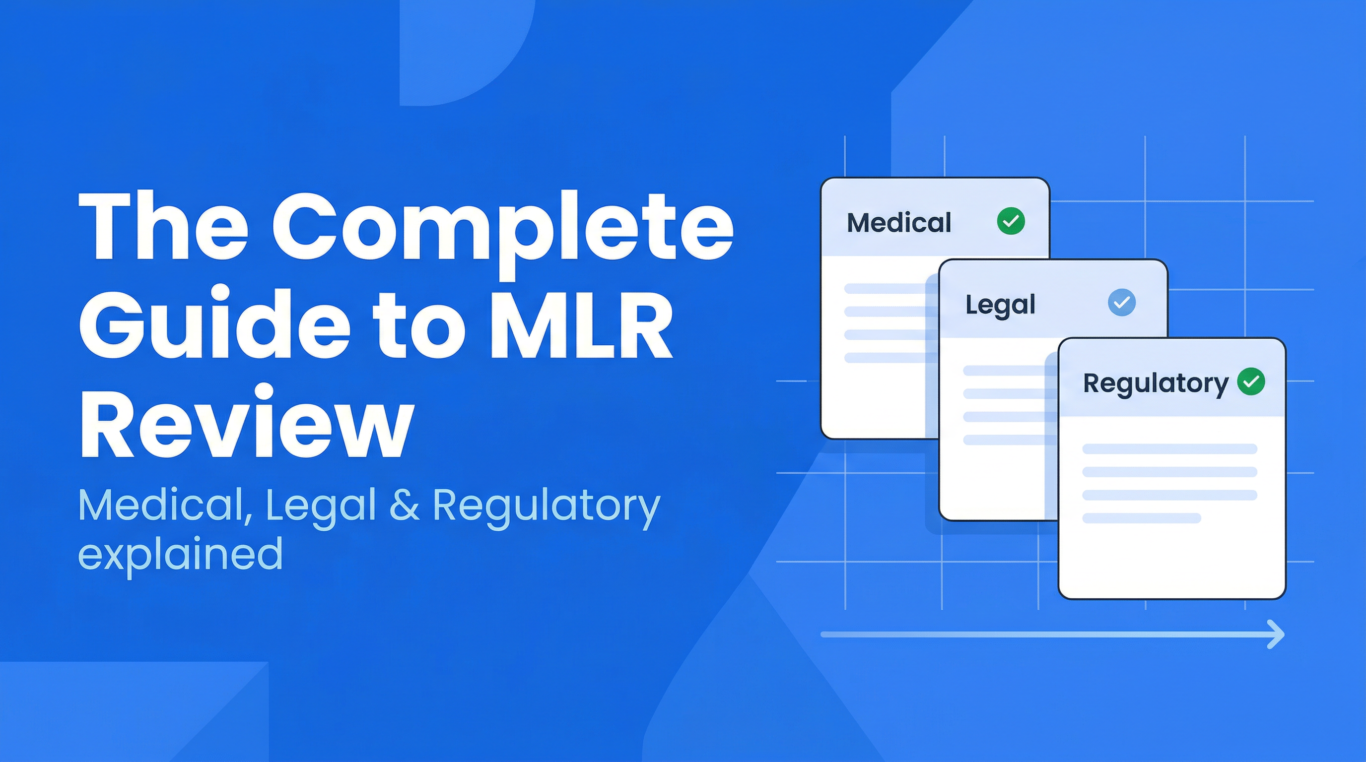 Complete guide to MLR review process in pharmaceutical marketing — medical, legal, and regulatory compliance